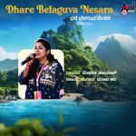 Dhare Belaguva Nesara