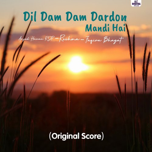 Dil Dam Dam Dardon Mandi Hai