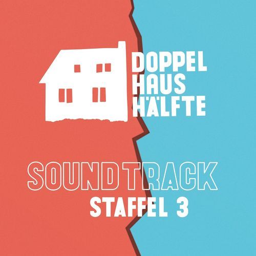 Doppelhaushälfte 3 (Original Motion Picture Soundtrack)