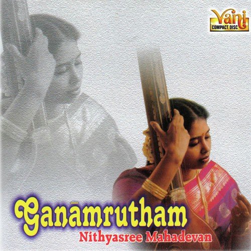 Ganamrutham - Nithyasree Mahadevan