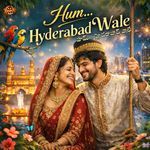 Hum Hyderabad Wale