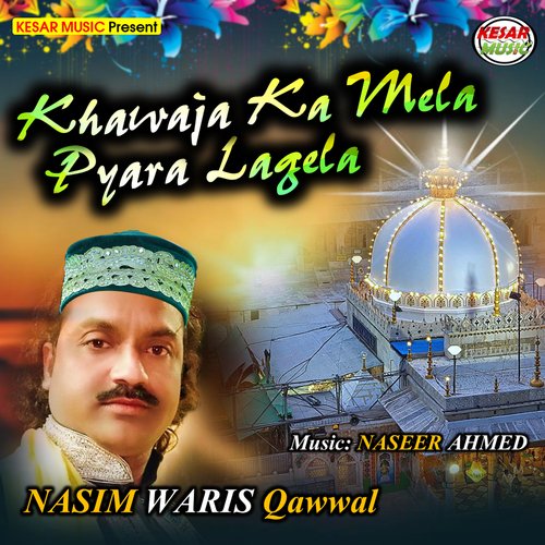 Khawaja Ka Mela Pyara Lagela