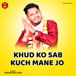 Khud ko Sab kuch Mane Jo