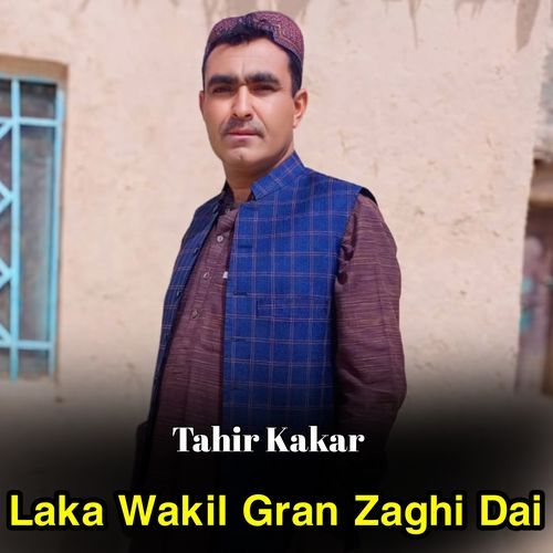 Laka Wakil Gran Zaghi Dai