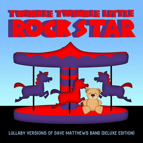 Lullaby Versions of Dave Matthews Band (Deluxe Edition)