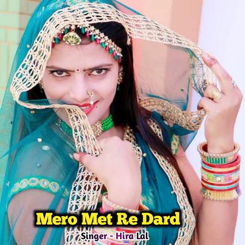 Mero Met Re Dard