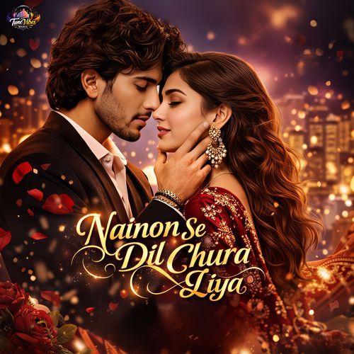 Naino Se Dil Chura Liya