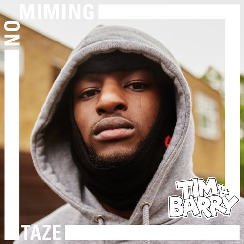 Taze - No Miming