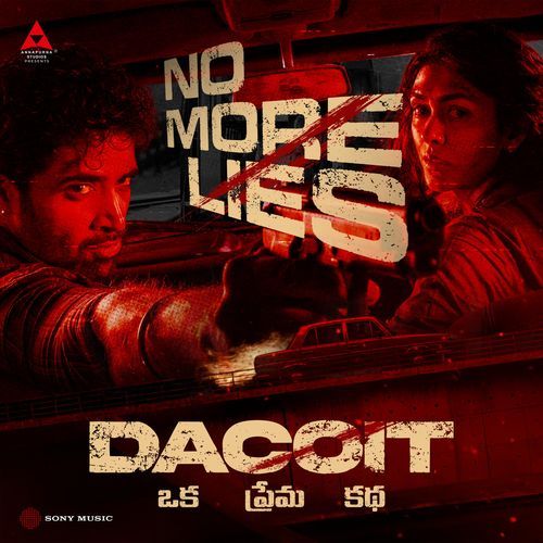 No More Lies (From "Dacoit (Telugu)")