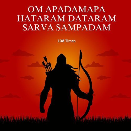 Om Apadamapa Hataram Dataram Sarva Sampadam (108 Times)