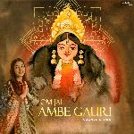 Om Jai Ambe Gauri