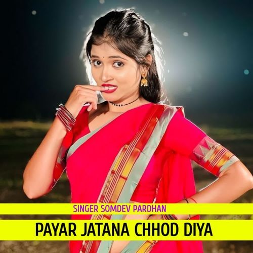 Payar Jatana Chhod Diya
