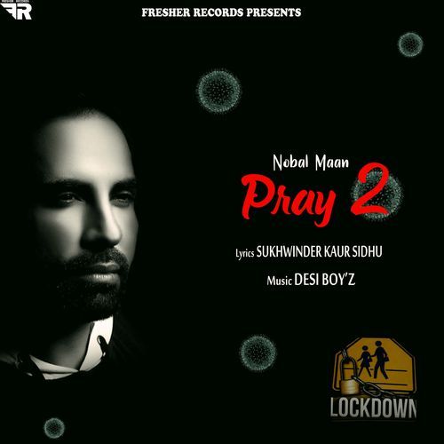 Pray To God - Nobal Maan