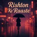 Rishton Ke Raaste