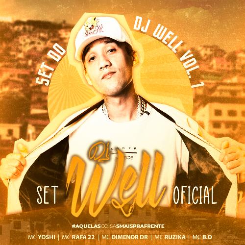 Set Dj Well Oficial, Vol. 7: Aquelas Coisas Mais pra Frente