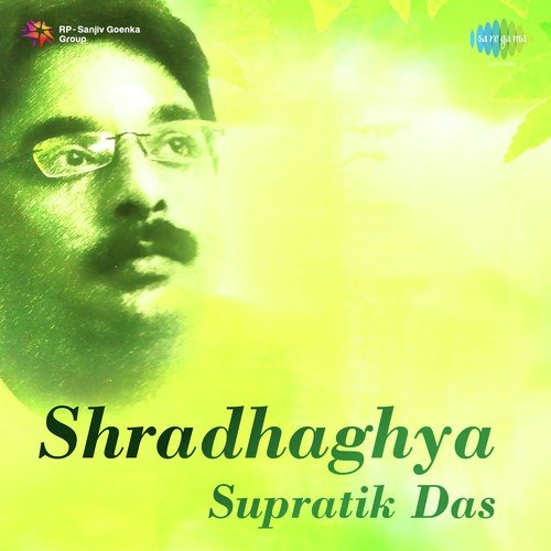 Shradhaghya - Supratik Das