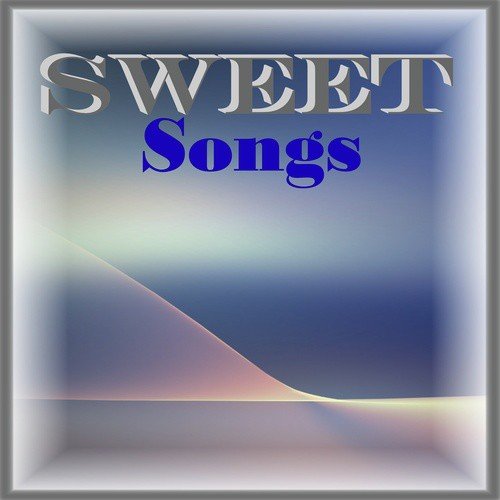 Sweet Songs