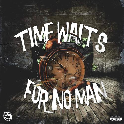 TIME WAITS FOR NO MAN