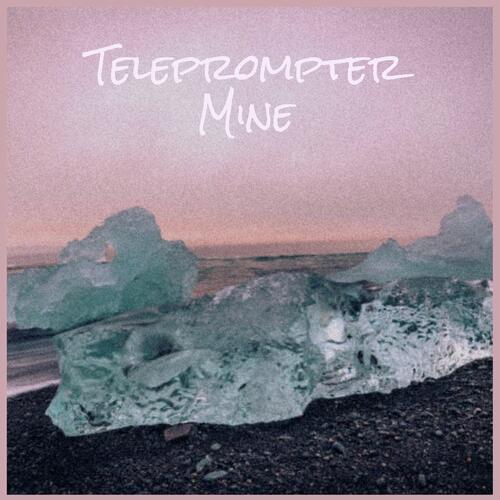Teleprompter Mine