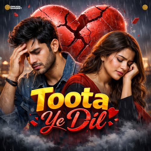 Toota Ye Dil