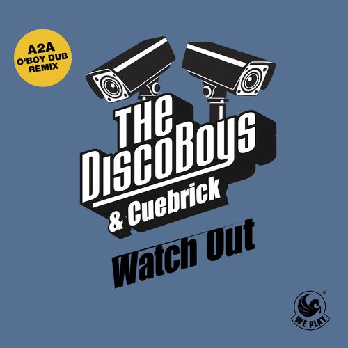 Watch Out (A2A O&#039; Boy Dub Remix)_poster_image