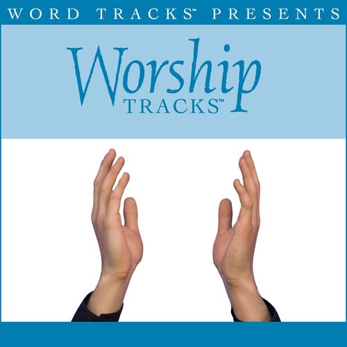The Heart Of Worship - Low key performance track w/ background vocals