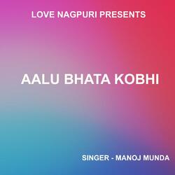 Aalu Bhata Kobhi ( Nagpuri Song )-NzldXSd7Rh4