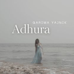 Adhura by Garima Yajnik