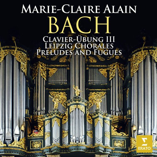 Bach: Clavier-Übung III, Leipzig Chorales &amp; Preludes and Fugues (At the Organ of the Martinikerk in Groningen)