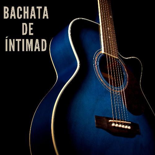 Bachata De Íntimad