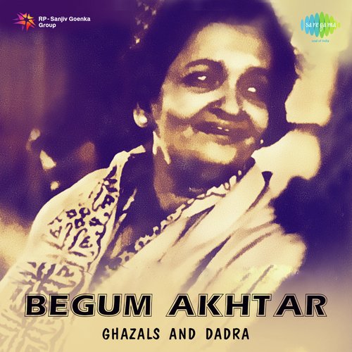 Begum Akhtar Ghazals And Dadras