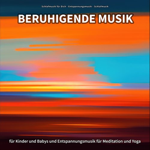 Beruhigende Musik für Kinder und Babys und Entspannungsmusik für Meditation und Yoga_poster_image