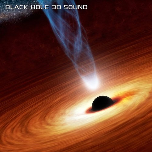 Black Hole 3D Sound (feat. Discovery Nature Sound, Discovery Nature Soundscapes, Discovery Soundscapes, White Noise Sleep Sounds, Sounds Nature & Soothing Nature Sounds)_poster_image