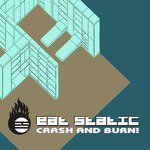 Crash and Burn