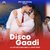 DISCO GAADI