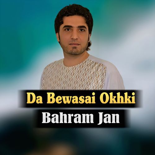 Da Bewasai Okhki