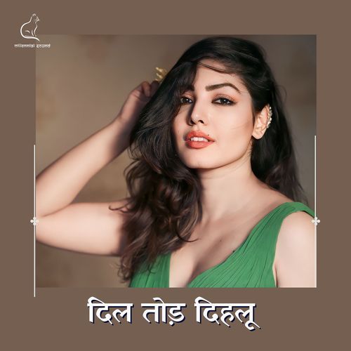 Dil Tod Dihalu