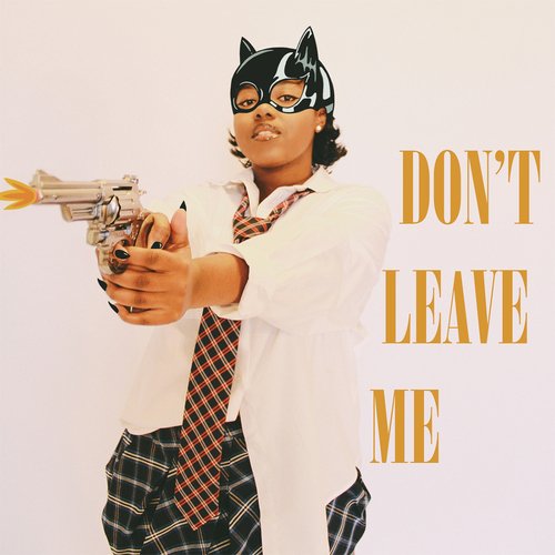 Don&#039;t Leave Me (feat. Tyson Sybateli)_poster_image