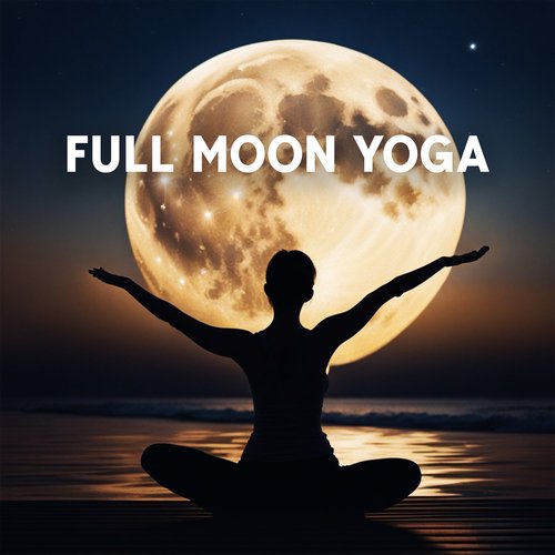 Full Moon Yoga: Energy Flow Through Me, Yoga Power_poster_image