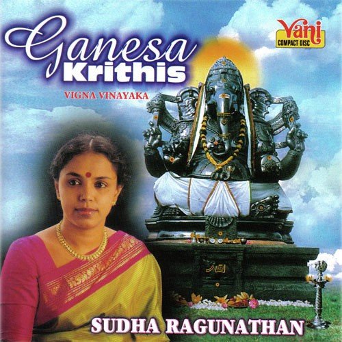 Ganesa Krithis (Sudha Ragunathan)