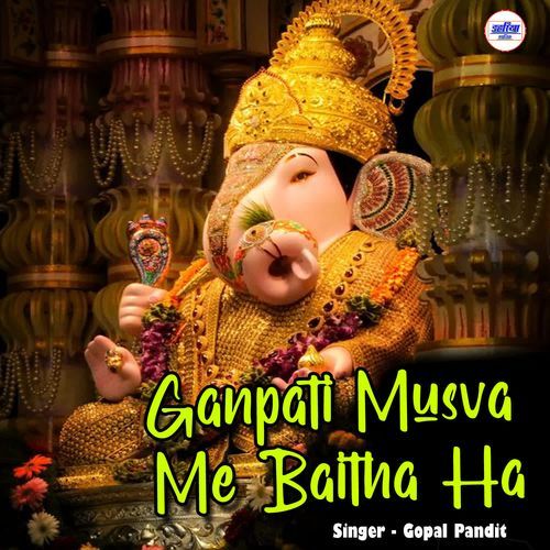 Ganpati Musva Me Baitha Ha