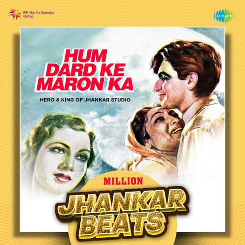Hum Dard Ke Maron Ka - Million Jhankar Beats