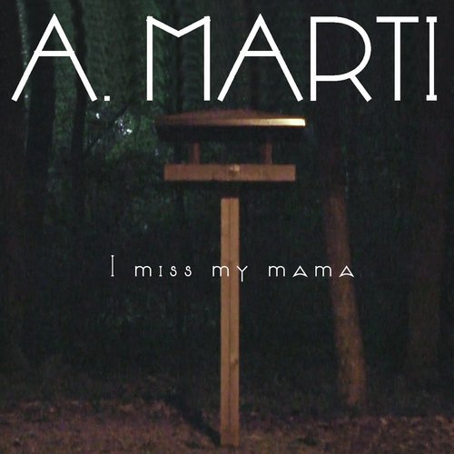 I Miss My Mama