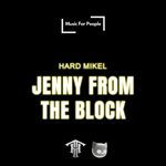 Jenny from the Block (HARDTECHNO)