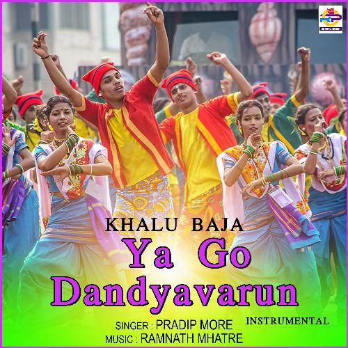 Khalu Baja Ya Go Dandyavarun - Instrumental