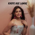 Khoye Hue Lamhe