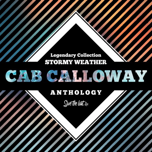 Legendary Collection: Stormy Weather (Cab Calloway Anthology)