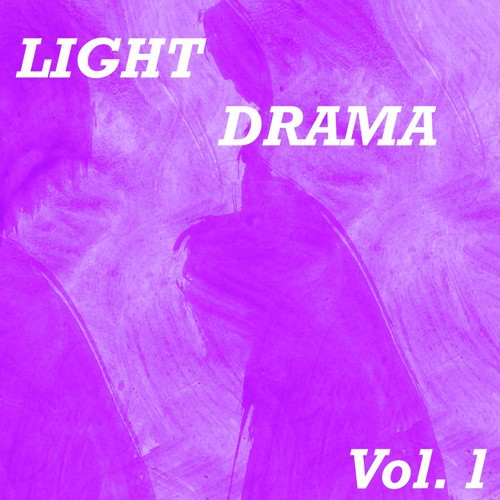 Light Drama, Vol. 1