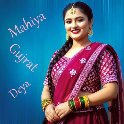Mahiya Gujrat Deya