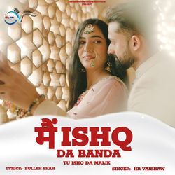 Main Ishq Da Banda Tu Ishq Da Malik